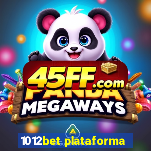 1012bet plataforma